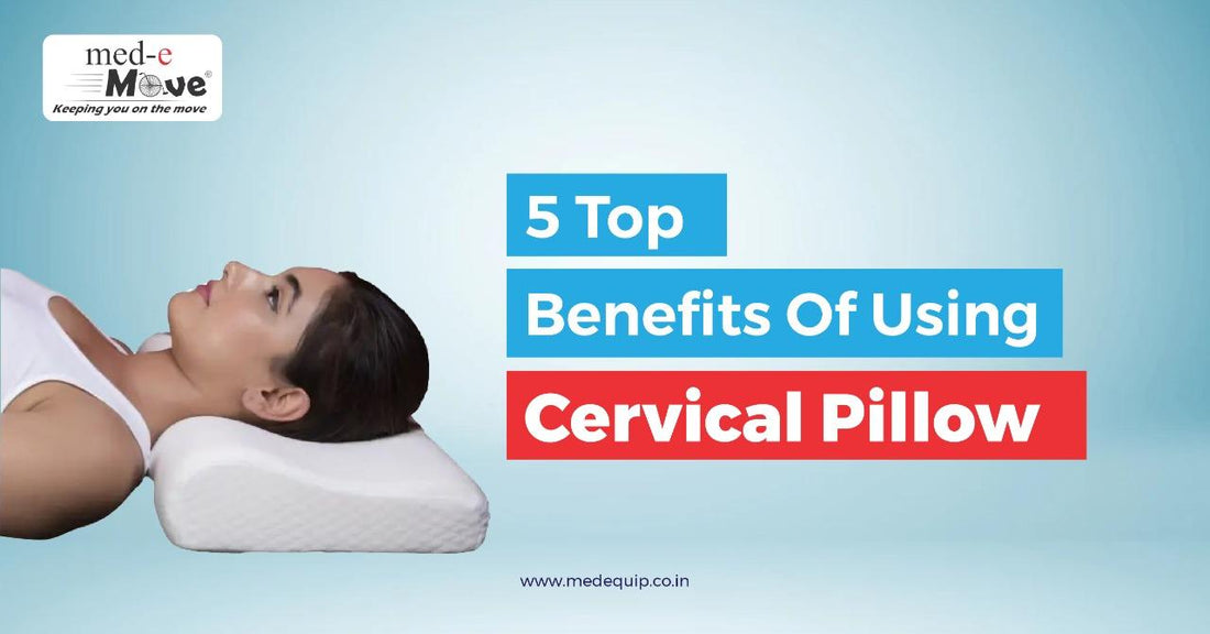5 Top Benefits Of Using Cervical Pillow