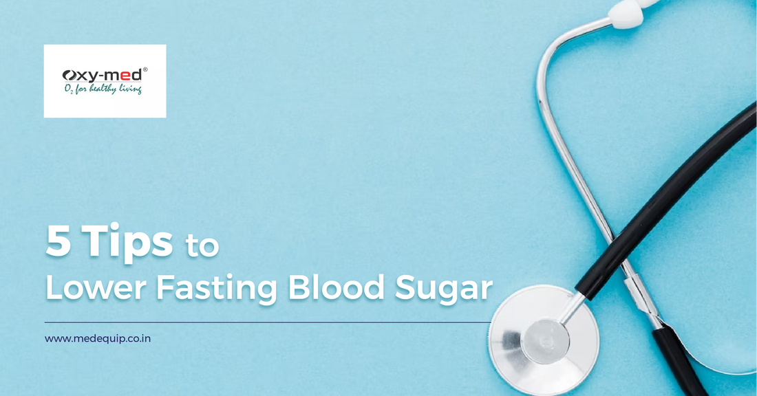 5 Tips to Lower Fasting Blood Sugar