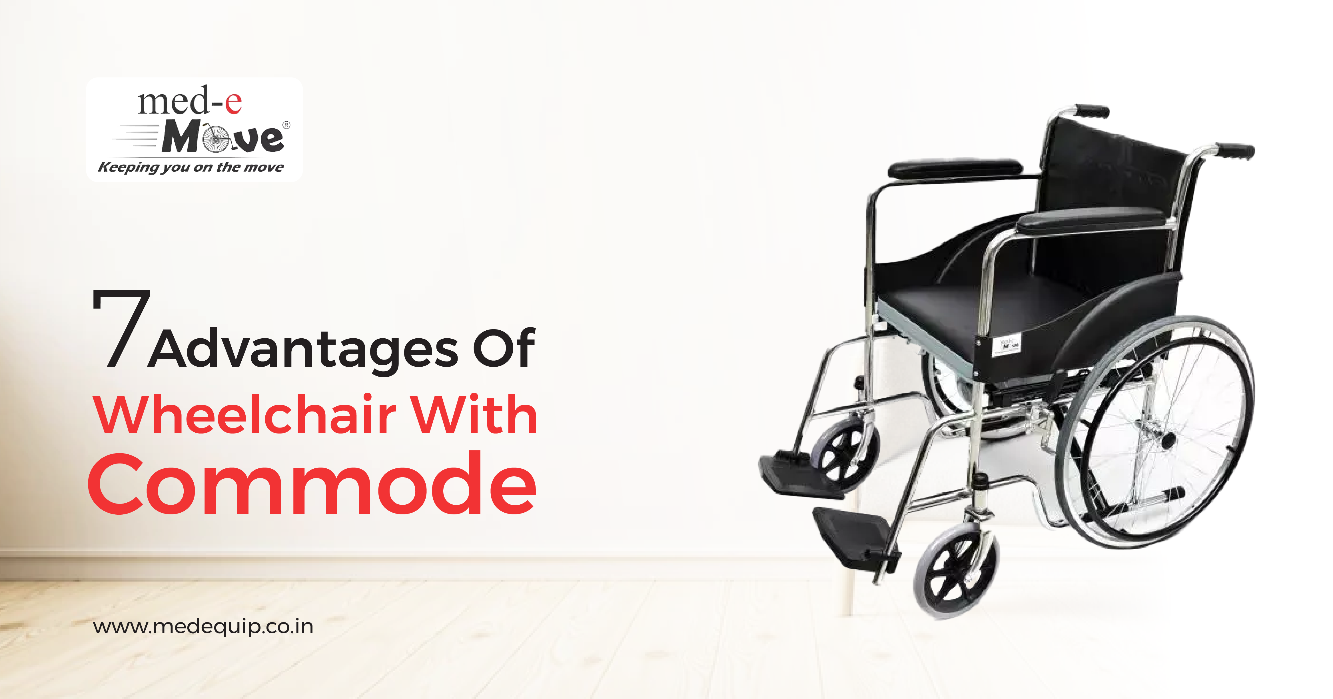 7 Advantages Of Wheelchair With Commode