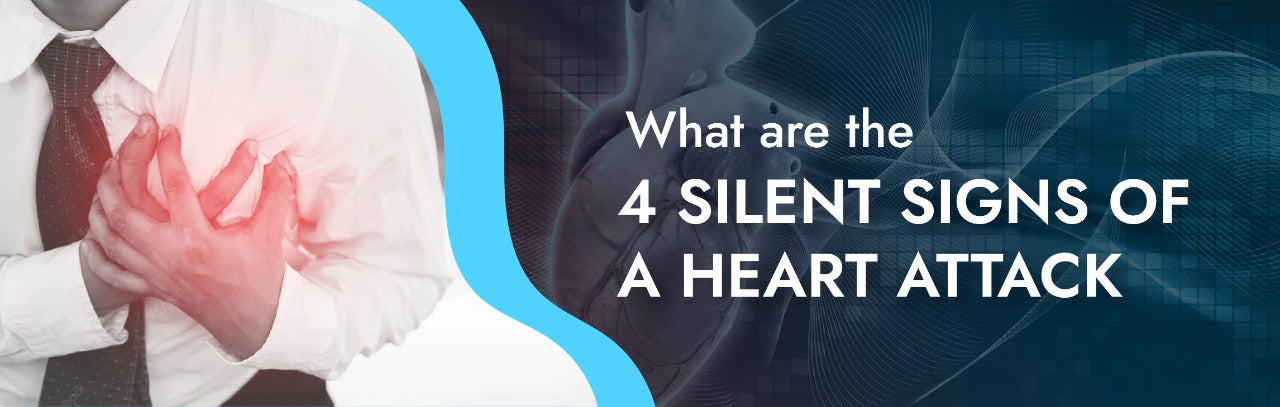 What Are The Four Silent Signs Of A Heart Attack