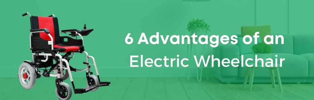 6 Advantages of an Electric Wheelchair