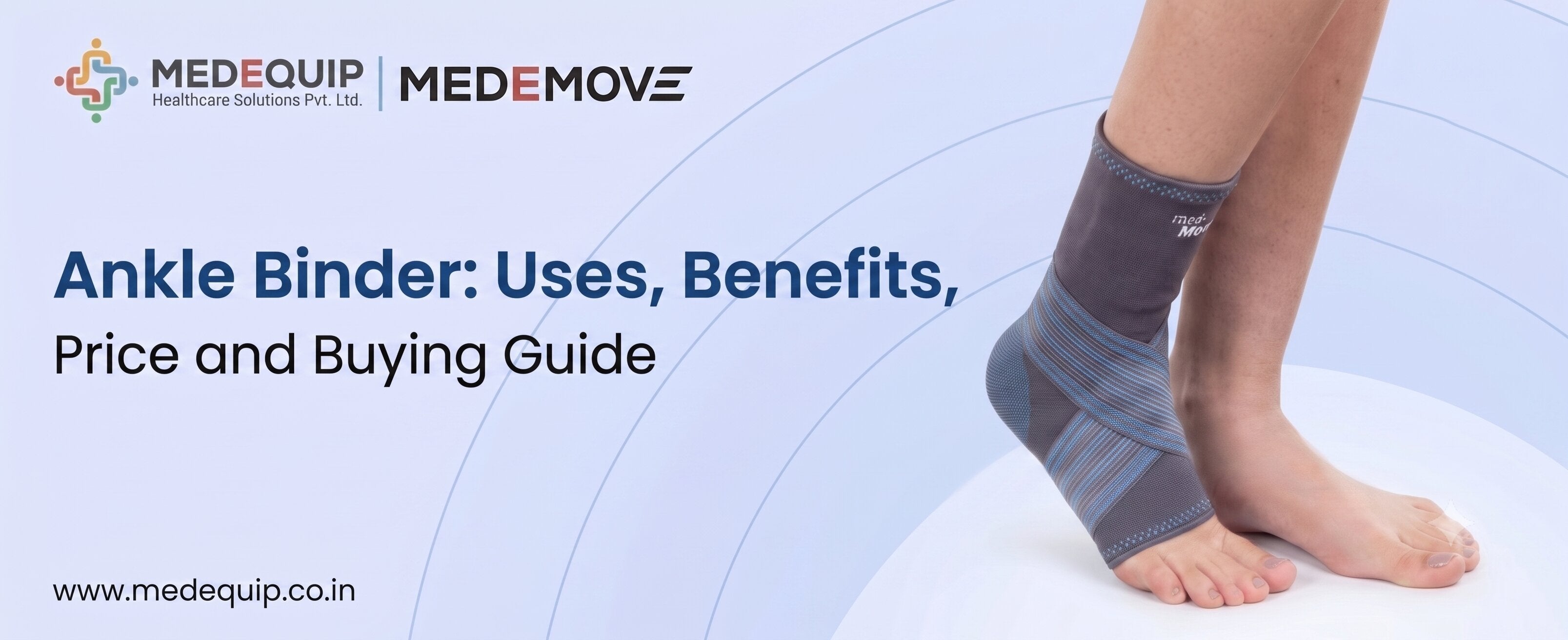 Ankle Binder: Uses, Benefits, Price and Buying Guide