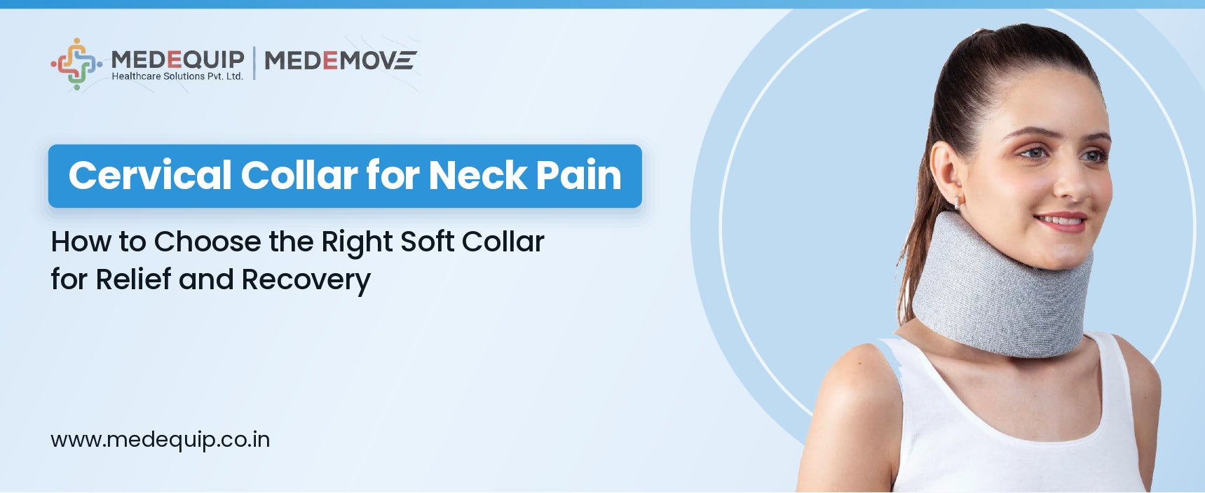 Cervical Collar for Neck Pain: How to Choose the Right Soft Collar for Relief and Recovery