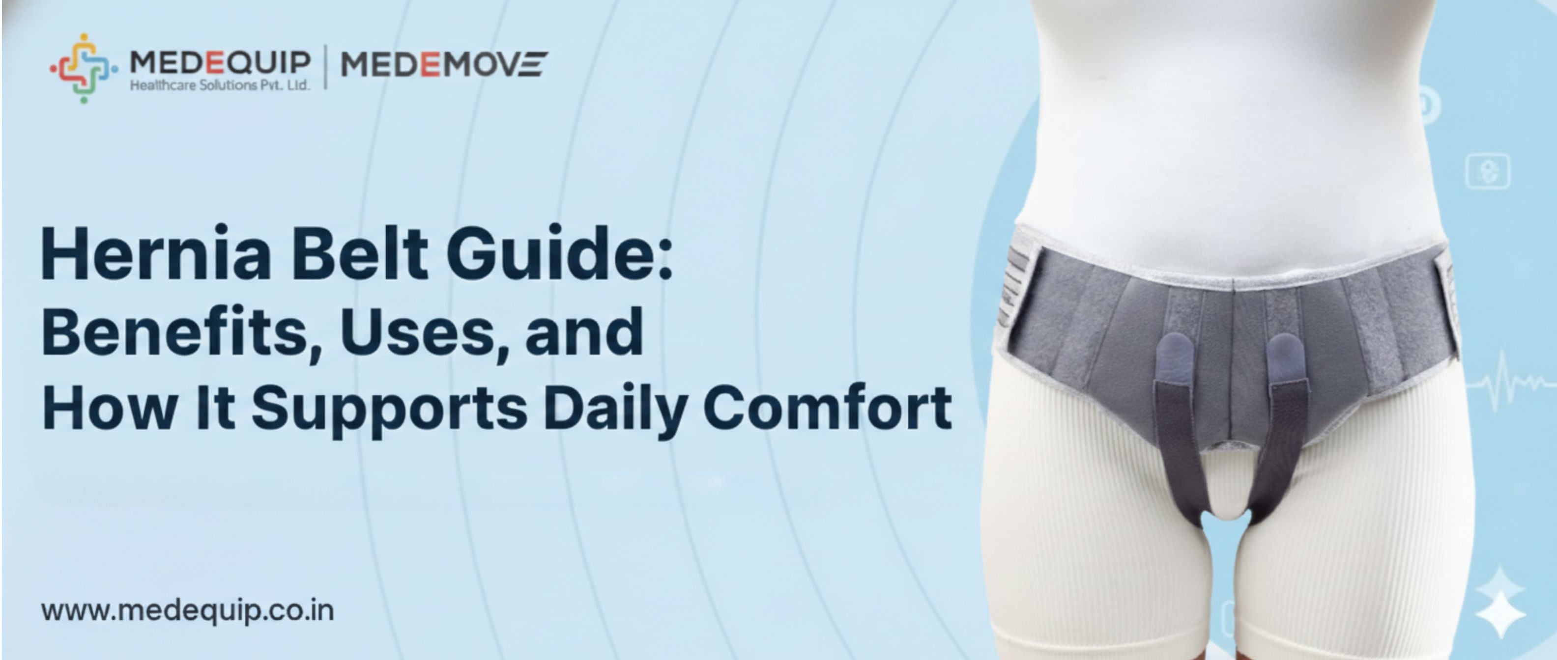 Hernia Belt Guide: Benefits, Uses, and How It Supports Daily Comfort
