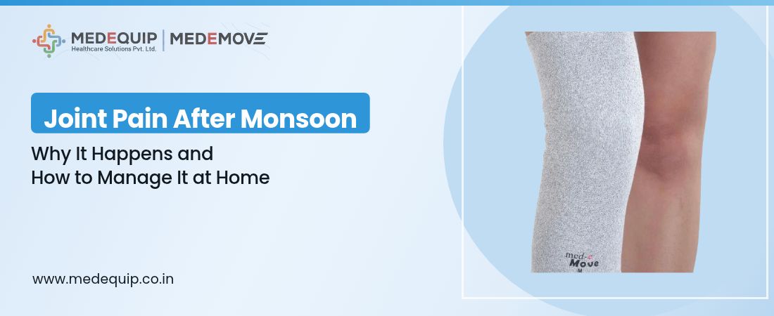 Joint Pain After Monsoon: Why It Happens and How to Manage It at Home