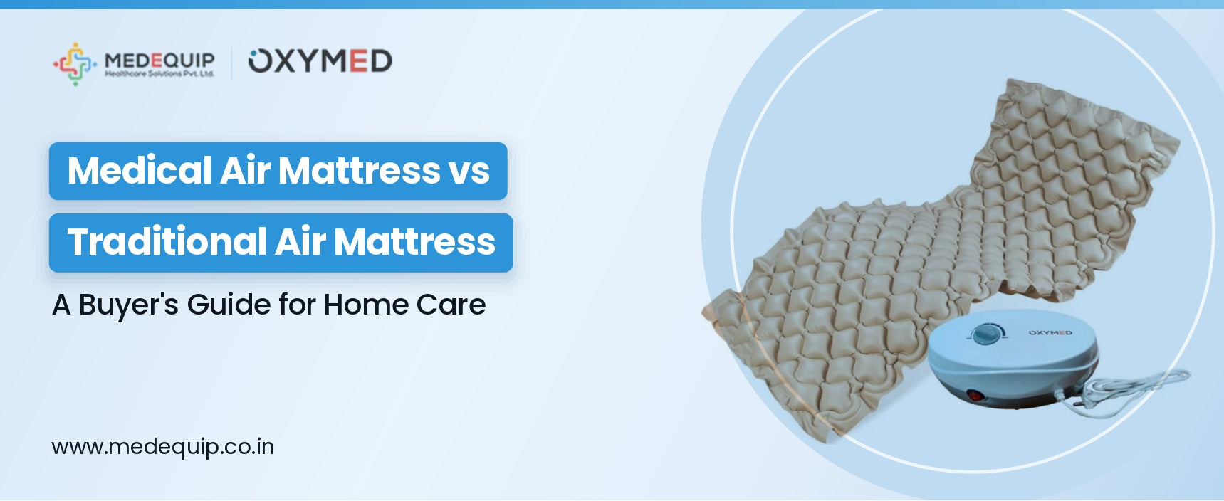 Medical Air Mattress vs Traditional Air Mattress: A Buyer's Guide for Home Care
