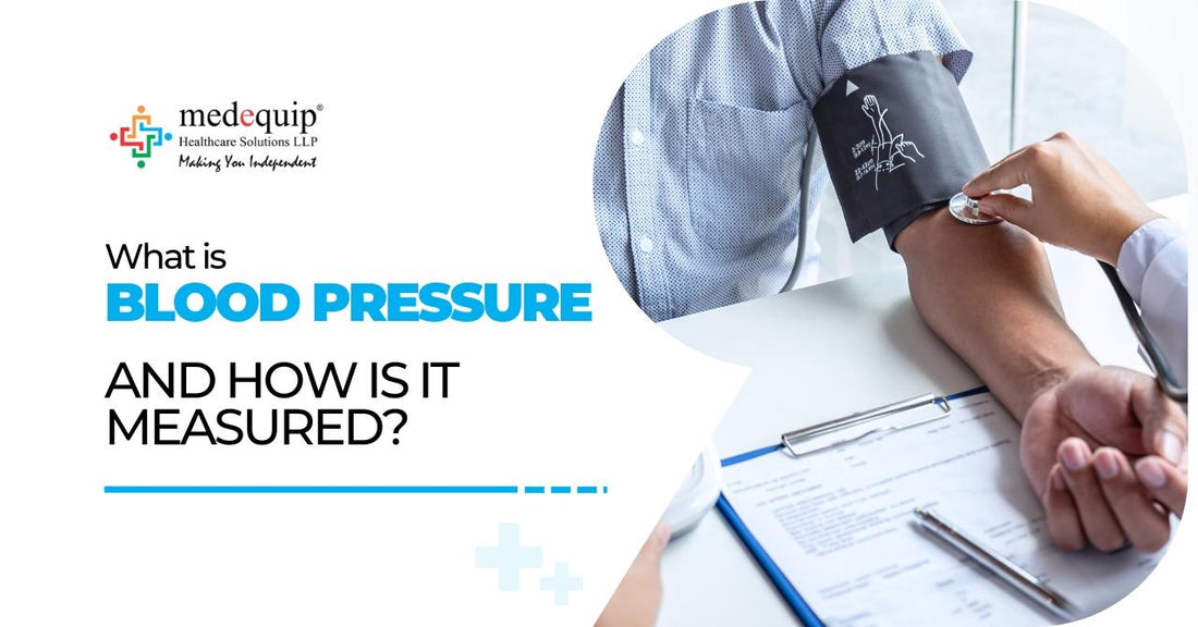 What is blood pressure and how is it measured