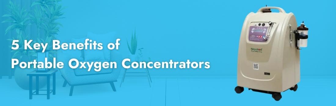 5 Key Benefits of Portable Oxygen Concentrators